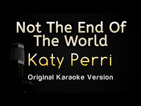 Katy Perry - Not The End Of The World