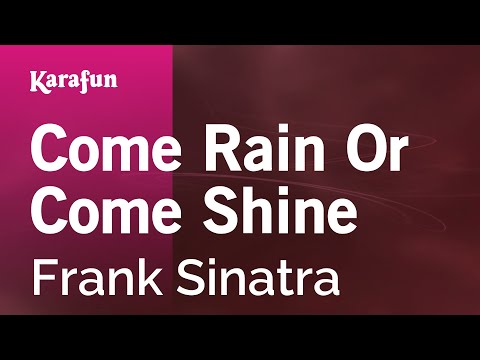 Frank Sinatra - Come Rain or Come Shine