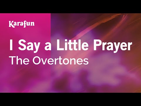 The Overtones - I Say a Little Prayer