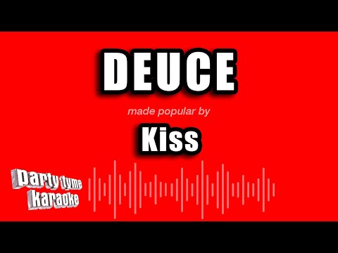 Kiss - Deuce