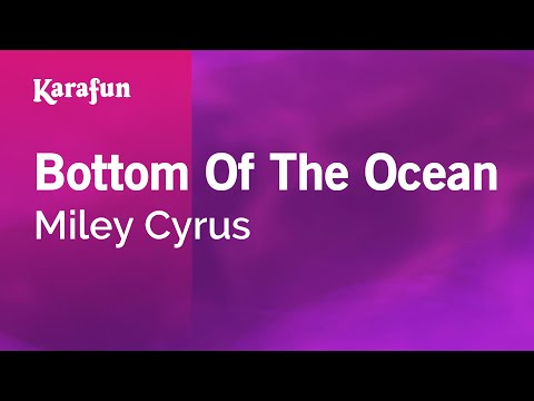 Miley Cyrus - Bottom Of The Ocean