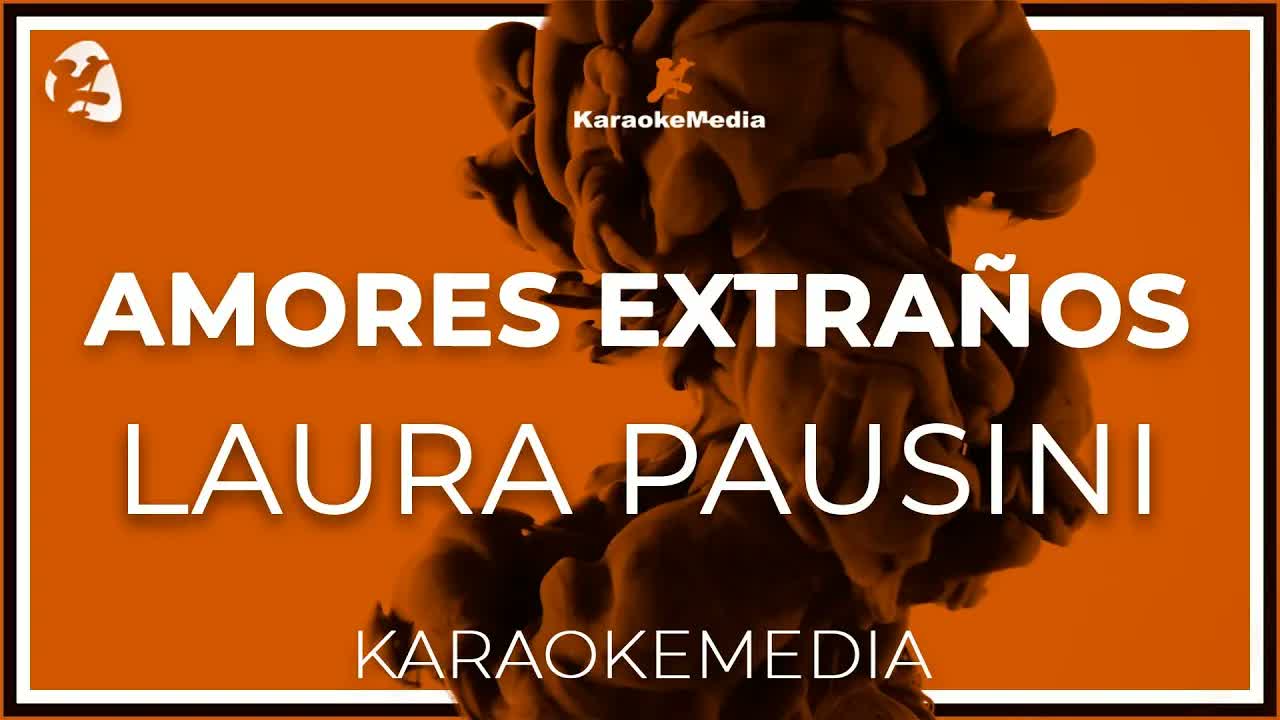 Laura Pausini - Amores Extraños