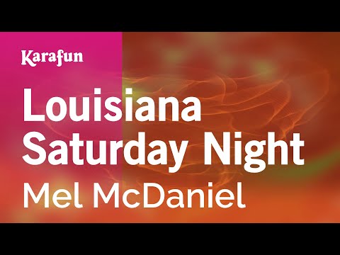 Mel McDaniel - Louisiana Saturday Night