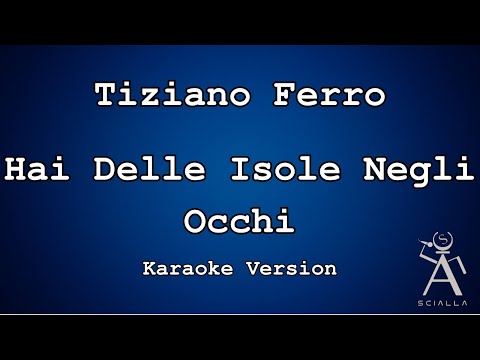 Tiziano Ferro - Hai Delle Isole Negli Occhi