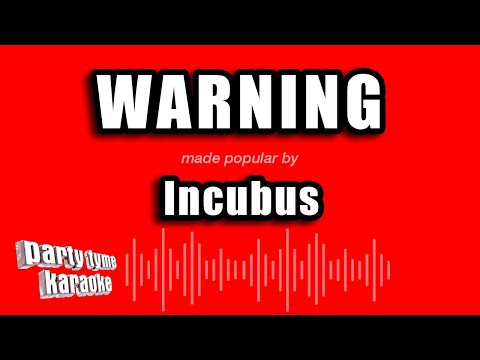 Incubus - Warning