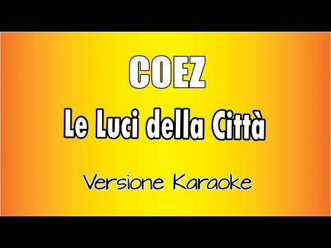 Coez - Le Luci della città ( versione Karaoke Academy Italia)