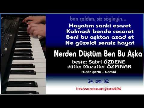 Nerden Düştüm Ben Bu Aşka