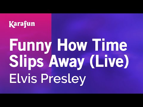Elvis Presley - Funny How Time Slips Away (Live)