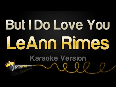 LeAnn Rimes - But I Do Love You