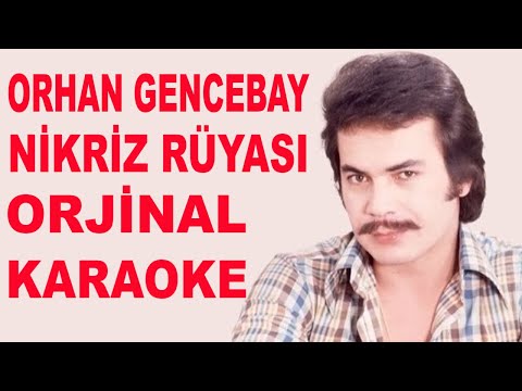 ORHAN GENCEBAY NİKRİZ RÜYASI ORJİNAL