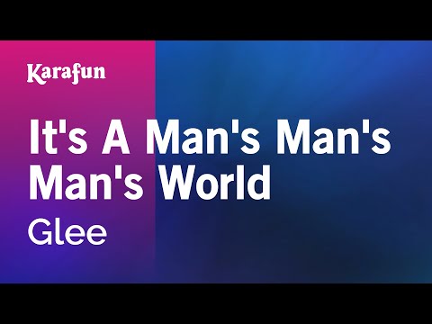 Glee - It's a Man's Man's Man's World