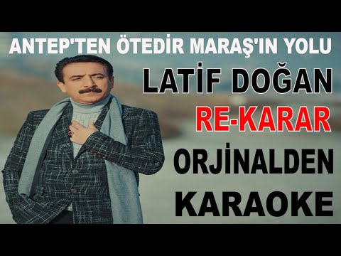 LATİF DOĞAN ANTEP'TEN ÖTEDİR MARAŞ'IN YOLU RE-KARAR