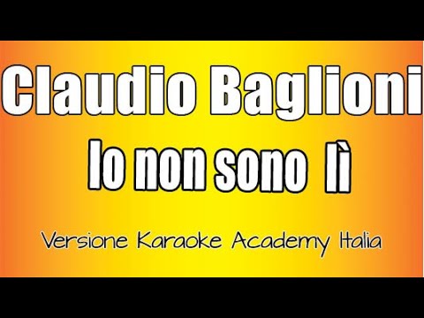 Claudio Baglioni - Io Non Sono Li'