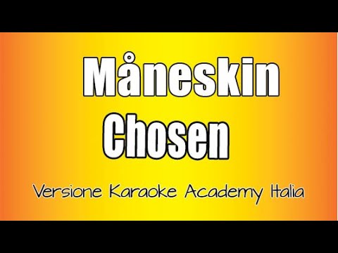 Måneskin - Chosen