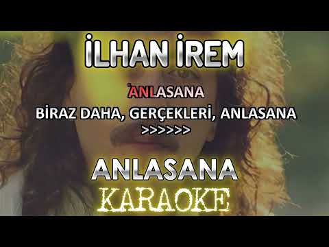İlhan İrem - Anlasana