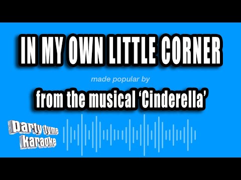Cinderella - In My Own Little Corner