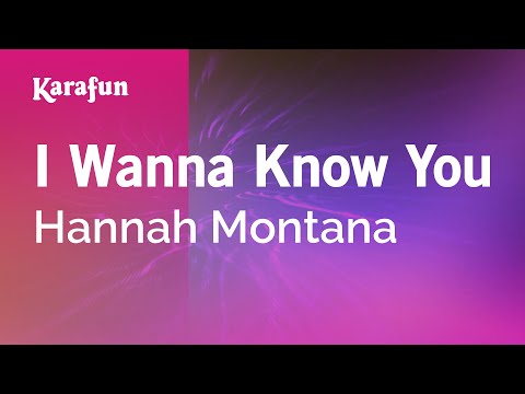 Hannah Montana (TV series) - I Wanna Know You