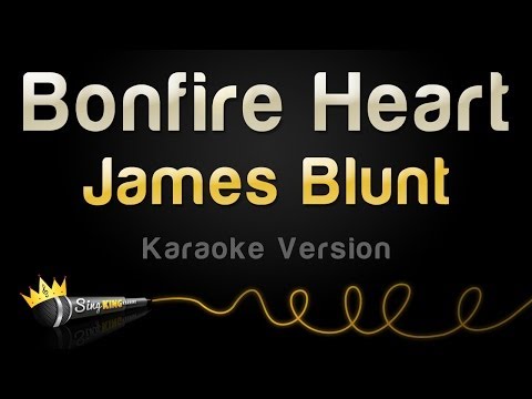 James Blunt - Bonfire Heart