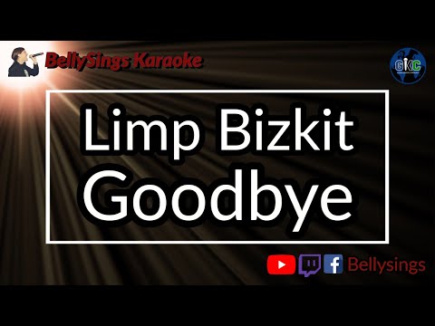 Limp Bizkit - Goodbye