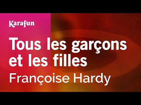 Françoise Hardy - Tous les garçons et les filles