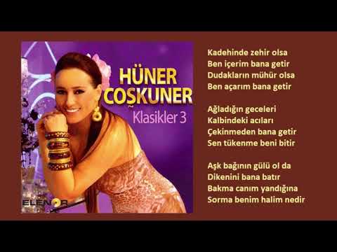 Hüner Coşkuner - Kadehinde Zehir Olsa