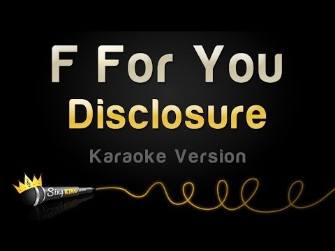 Disclosure - F for You
