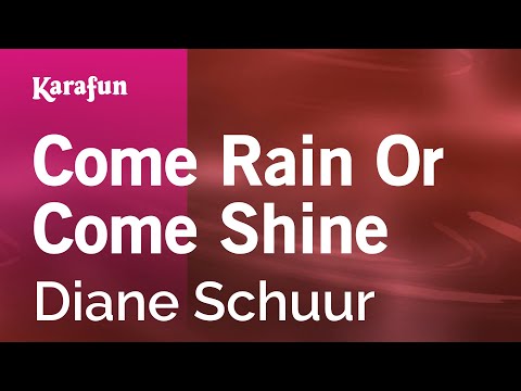 Diane Schuur - Come Rain or Come Shine