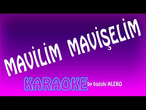 Mavilim Mavişelim