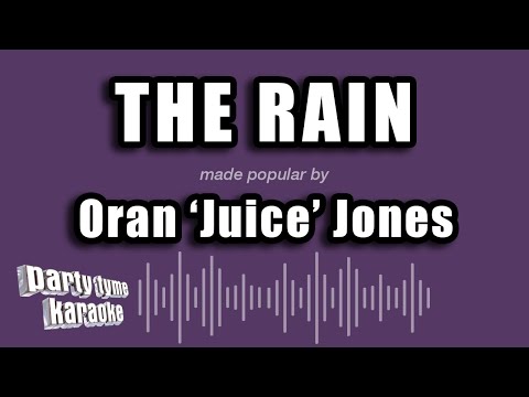 Oran 'Juice' Jones - The Rain