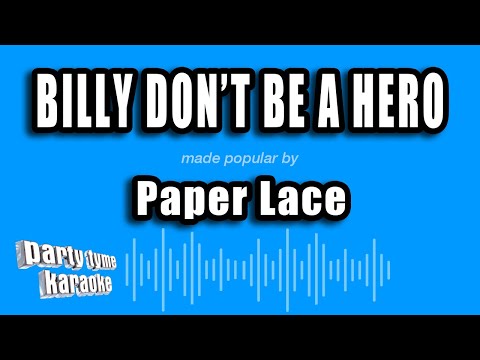 Paper Lace - Billy Don't Be A Hero