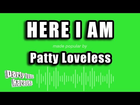 Patty Loveless - Here I Am