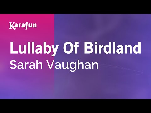 Sarah Vaughan - Lullaby of Birdland