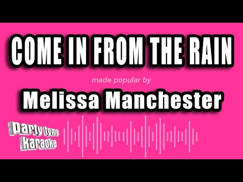 Melissa Manchester - Come In From The Rain