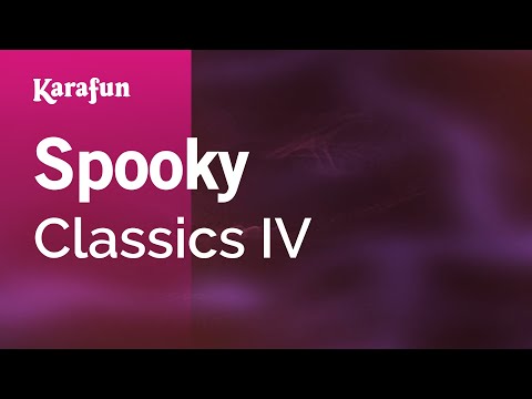 Classics IV - Spooky
