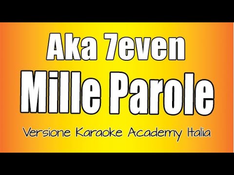 Aka 7even - Mille Parole