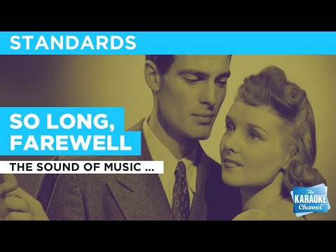 The Sound Of Music (Movie Version) - So Long, Farewell