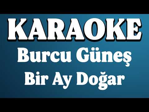 Burcu Güneş - Bir Ay Doğar
