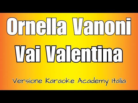 Ornella Vanoni - Vai, Valentina