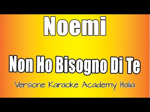 Noemi - Non ho bisogno di te