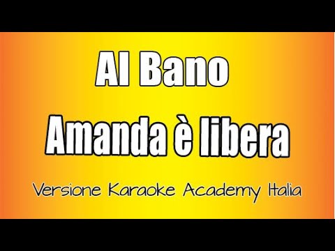 Al Bano - Amanda è libera