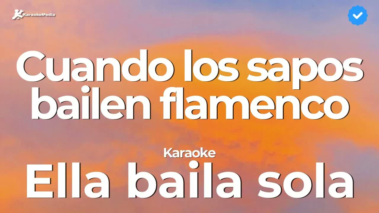 Ella baila sola - Cuando los sapos bailen flamenco