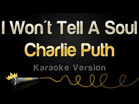Charlie Puth - I Won't Tell A Soul