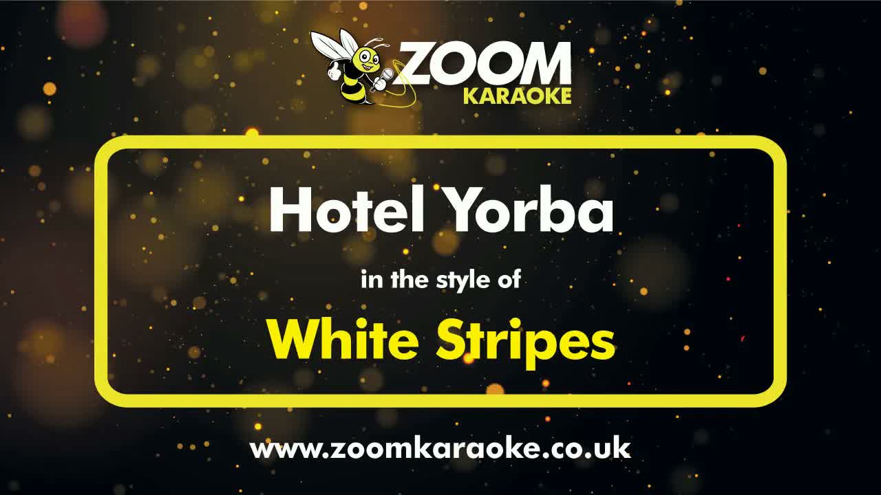 White Stripes - Hotel Yorba