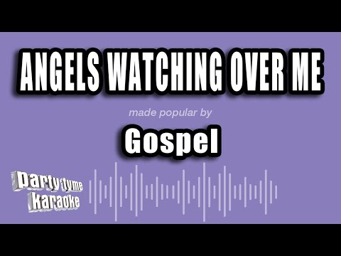 Gospel - Angels Watching Over Me