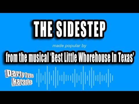 Best Little Whorehouse In Texas - The Sidestep