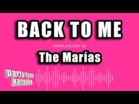 The Marías - Back To Me
