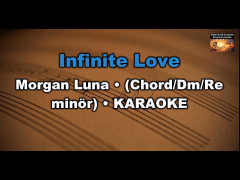 Infinite Love - Morgan Luna / (Chord/Dm/Re minör)