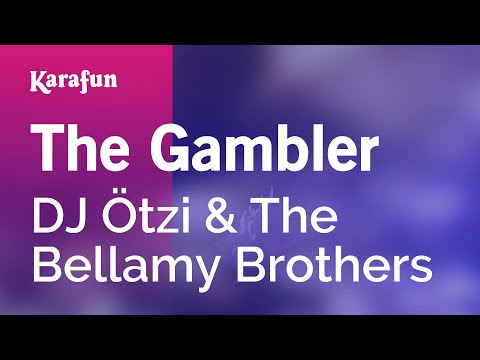DJ Ötzi & The Bellamy Brothers - The Gambler