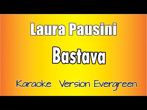 Laura Pausini - Bastava