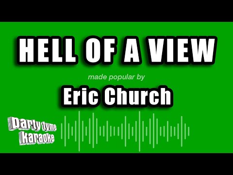 Eric Church - Hell of a View